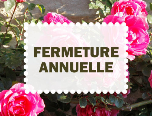 Fermeture annuelle du Jardin et du restaurant